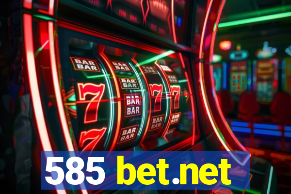 585 bet.net